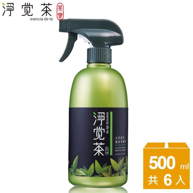 【茶寶 淨覺茶】天然茶籽衛浴清潔液500ml(6瓶組)
