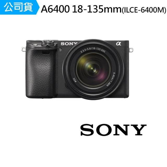 【SONY 索尼】ILCE-6400M A6400+18-135mm KIT 黑 銀 微單眼(公司貨)