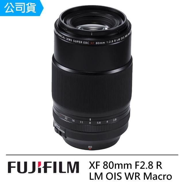 【FUJIFILM 富士】XF 80mm F2.8 R LM OIS WR Macro 中遠攝微距鏡頭--公司貨