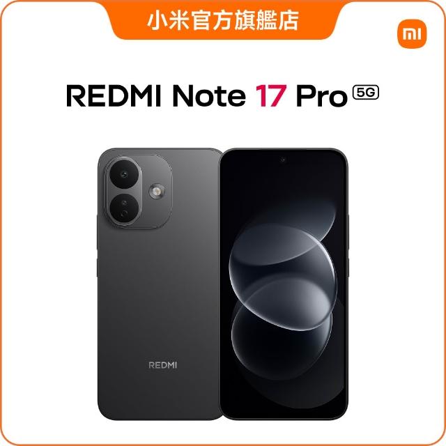 【小米】官方旗艦館 REDMI紅米 Note 17 Pro 6.83吋 5G(12G/256G/Snapdragon 6 Gen 4/主相機5000萬畫素)